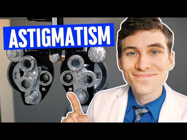 Astigmatism Explained