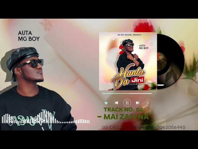 Auta Mg Boy - Mai Zafi Na -  (official audio) 2024