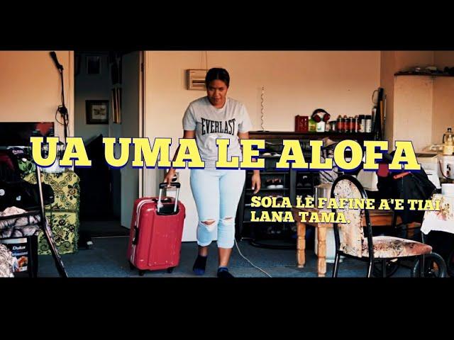 Ua Uma Le Alofa (Samoan Short Film)