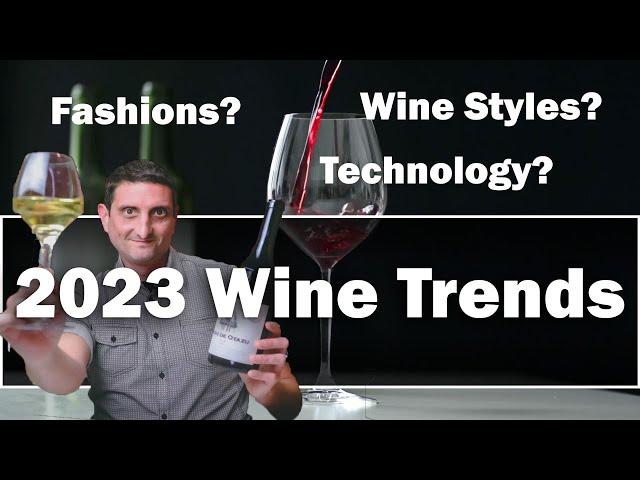 Wine Trends for 2023