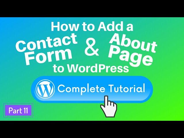 How to Add a Contact Form and About Page to Your WordPress Website