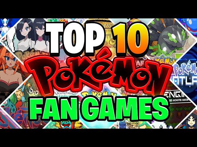 The Top 10 BEST Pokemon Fan Games of 2024!