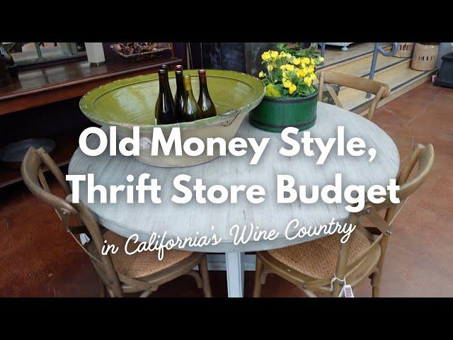 Thrift with Me in California’s Wine Country! Old Money Style on a Thrift Store Budget