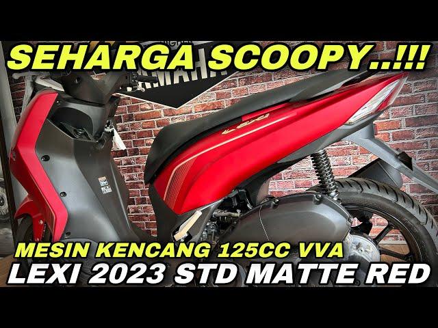 SEHARGA SCOOPY‼️YAMAHA LEXI 2023 STD MATTE RED