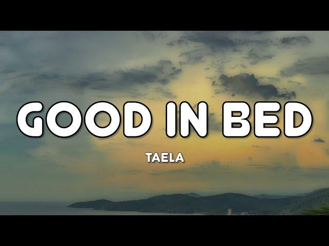 TAELA - Good In Bed - Lyrics