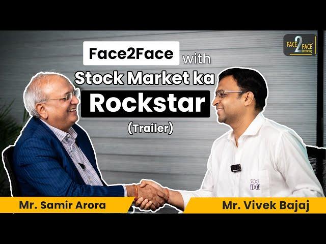 Long Term Investing Masterclass with Samir Arora #Face2Face (Trailer) | Vivek Bajaj