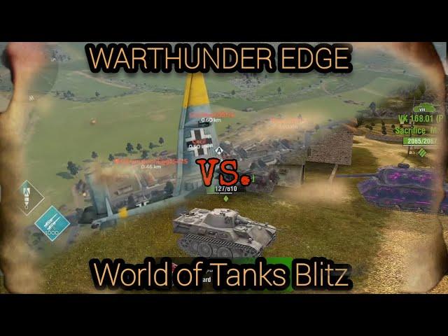 Warthunder Edge Vs. World of Tank Blitz / Airborne Units