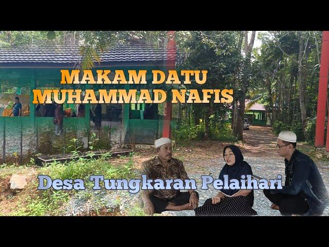 Kisah Datu Nafis Yang Memiliki Empat Makam