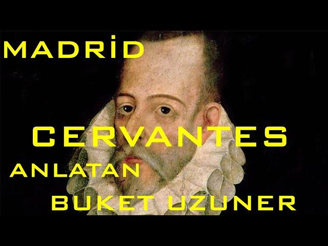 Kentler ve Gölgeler - Madrid - Cervantes (Buket Uzuner)