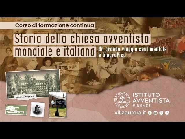 Storia della chiesa avventista mondiale e italiana | Corso di formazione continua