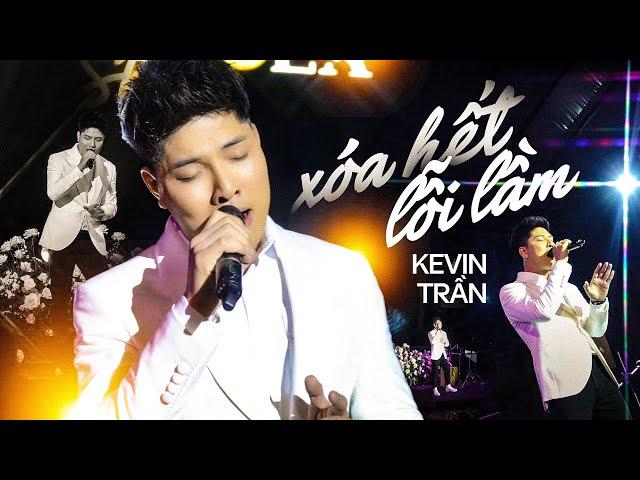 XÓA HẾT LỖI LẦM - KEVIN TRẦN live at #Lululola