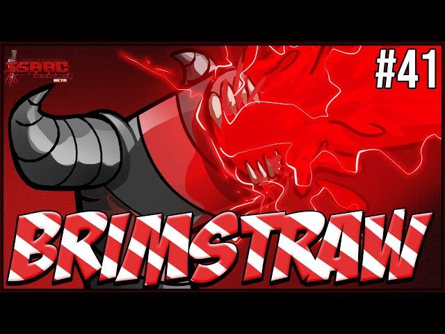 BRIMSTRAW - Episode 41 - The Binding Of Isaac Repentance+