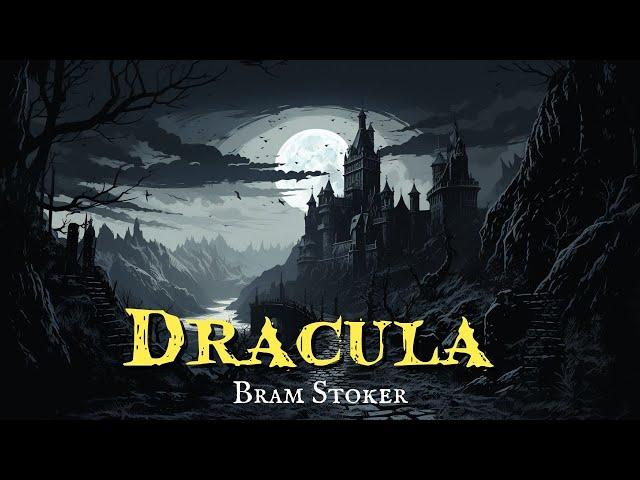 Dracula by Bram Stoker (chapters 1-21)