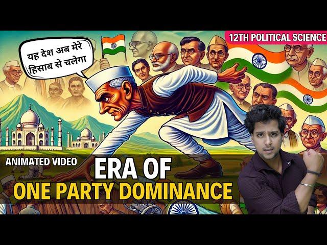 era of one party dominance class 12 political science | animated video by rahul dwivedi