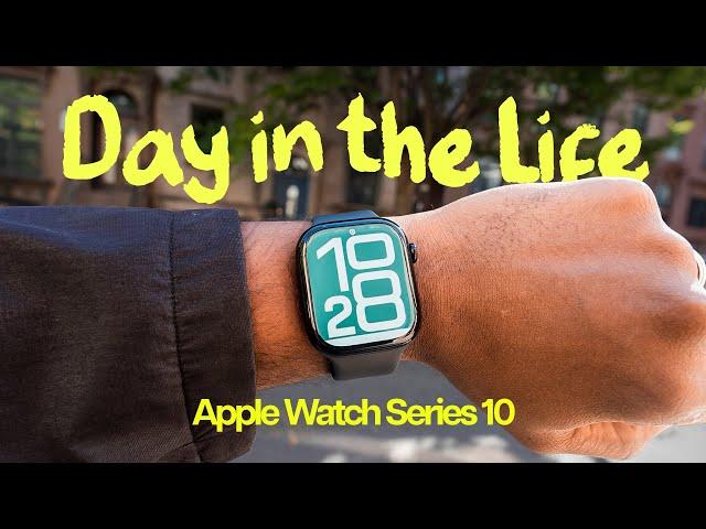 Apple Watch Series 10: Realistic Day In The Life Review