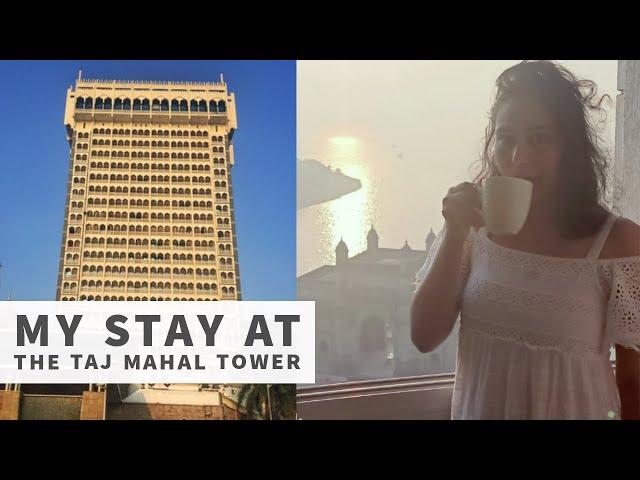 My one night stay at the Taj Mahal Tower, Mumbai, Choosing Experience over Things. Room & Hotel Tour