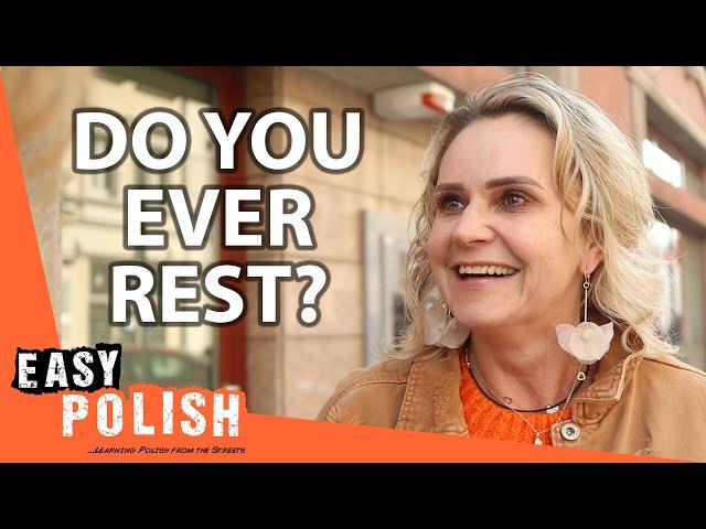 Does the Most Overworked EU Nation Know How to Relax? | Easy Polish 205