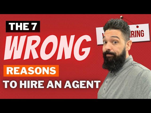 7 wrong reasons to hire a real estate agent - Langley BC