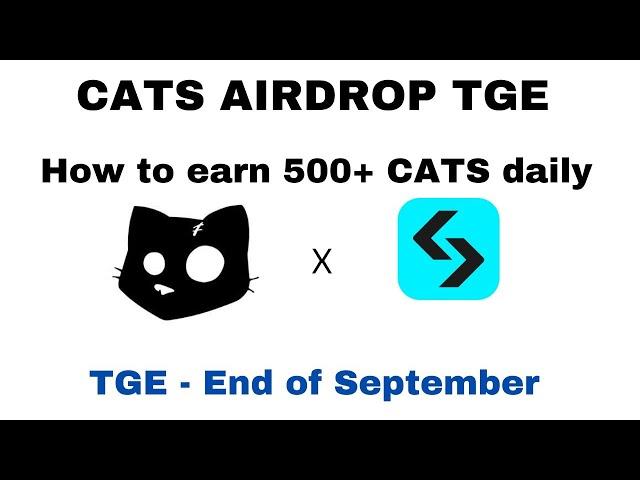 CATS AIRDROP LISTING || HOW TO EARN 500+ CATS PER DAY