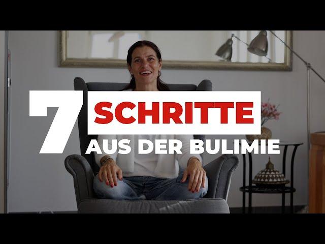 In 7 Schritten raus aus der Bulimie - Deine konkrete Anleitung