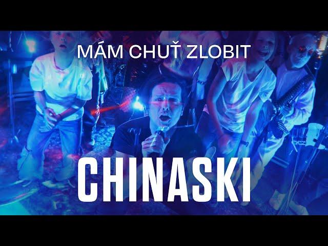 CHINASKI - Mám chuť zlobit (oficiální videoklip)