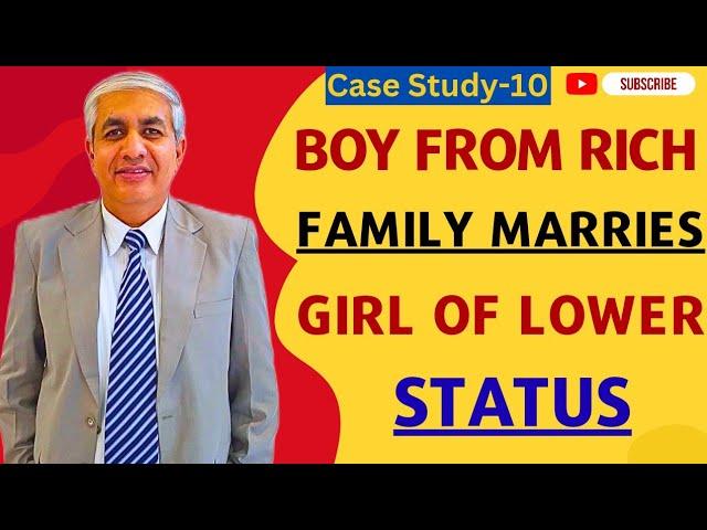 Rich Boy Marries  Poor Girl | Case Study 10