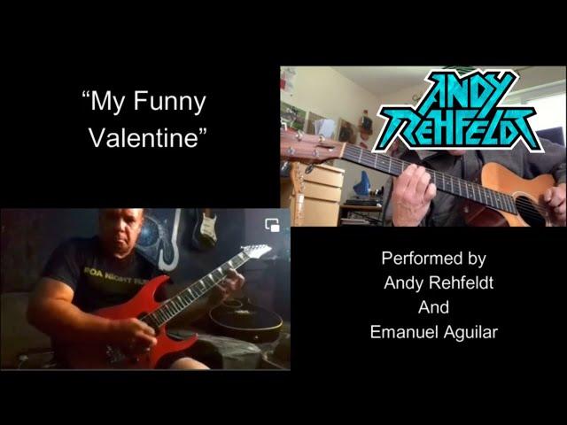 "My Funny Valentine"-Andy Rehfeldt and Emanuel Aguilar