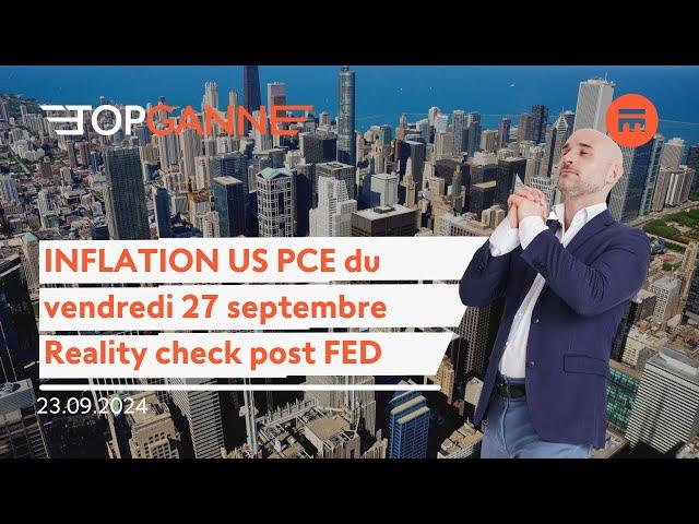 Inflation PCE du 27 septembre, goldilocks reality check post FED | Top Ganne | Swissquote