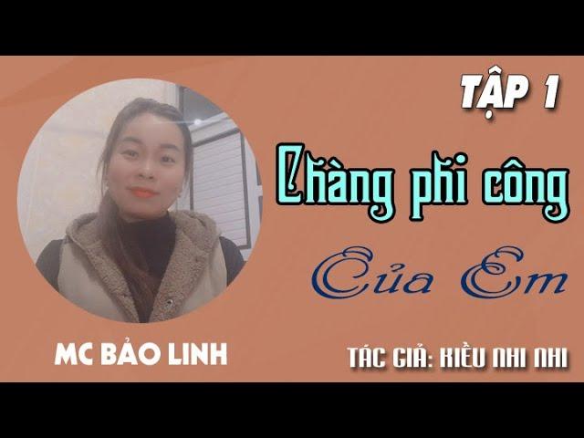 Chàng Phi Công Của Em - Truyện ngắn hay 2021 Cuộc Hôn Nhân Sai Lầm