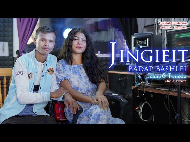 Jingieit Badap bashlei|| Twinkle Iawrod & Johny Stone Nongbet|| Studio version with Subtitles