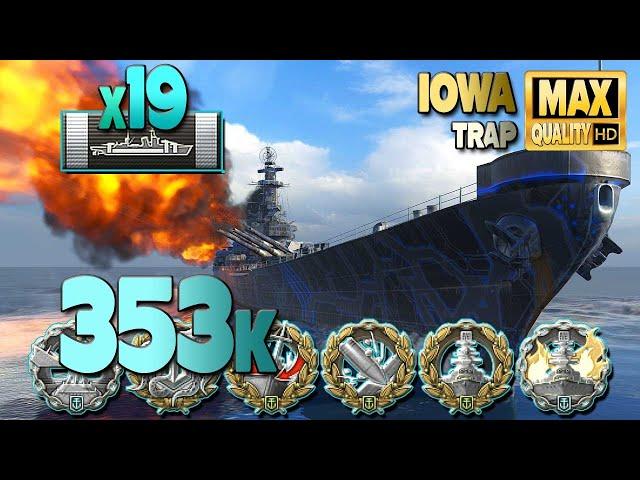 Battleship Iowa on map Trap, 353k damage - World of Warships