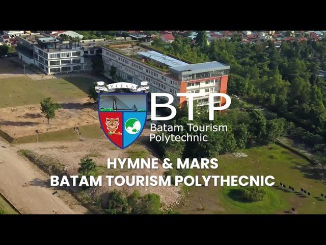 Hymne & Mars Batam Tourism Polytechnic