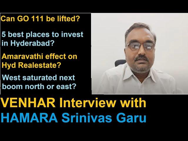 VENHAR Interview with HAMARA Srinivas garu on Real estate investment