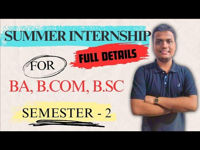 Summer Internship| Full Details| Ba/Bsc/Bcom Semester -2 CCF | Calcutta University