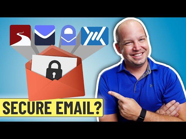 Which is the BEST Secure Email Option? Let's Compare...