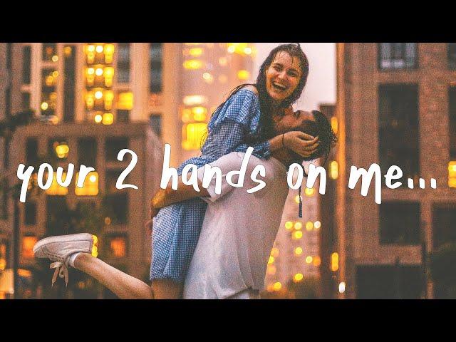 Tate McRae - 2 hands (Lyrics) i just want your two hands on me