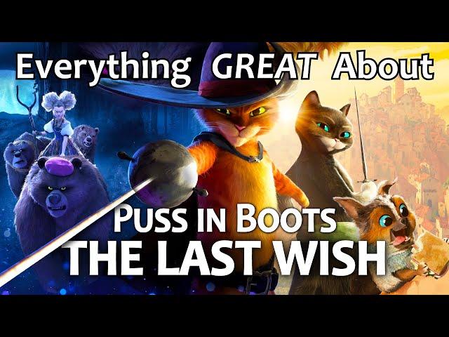 Everything GREAT About Puss in Boots: The Last Wish!