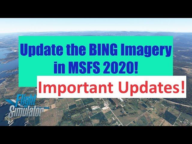 Map Updates: Map Enhancement Mod for MSFS 2020 | Get the Latest GOOGLE Satellite Imagery