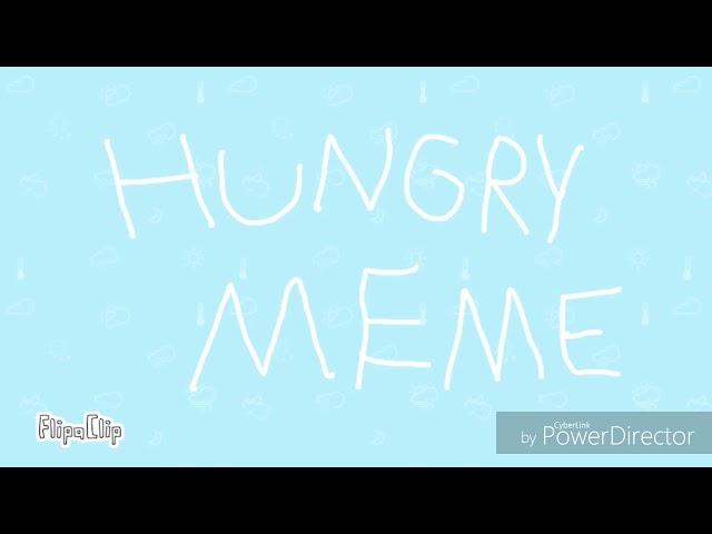 Hungry meme doodles