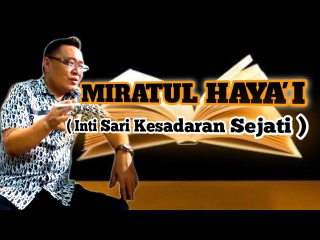 SANG RAHASIA | MIRATUL HAYA'I