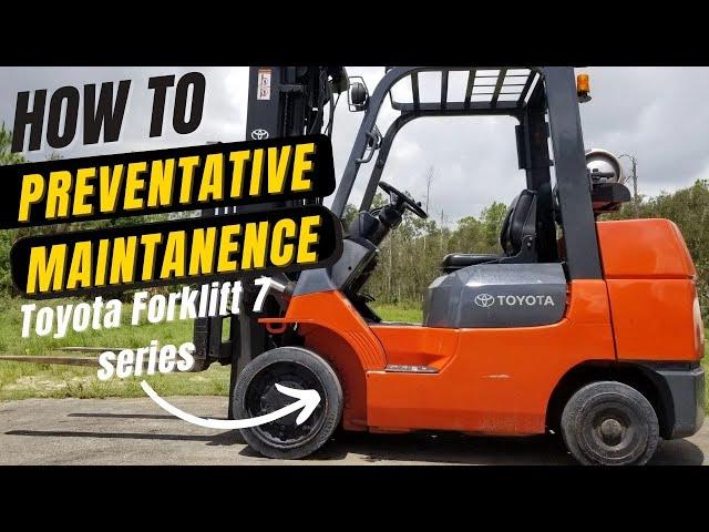 Preventative Maintenance (TOYOTA FORKLIFT)