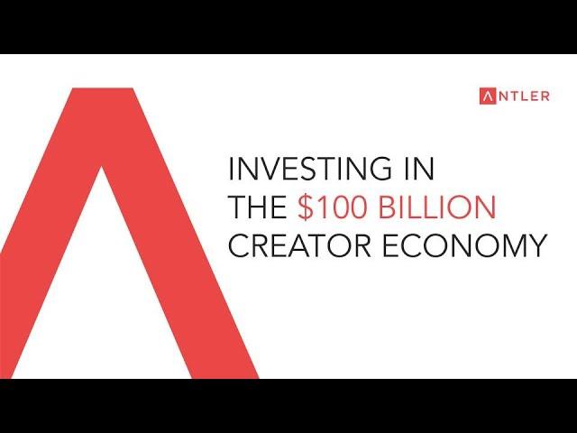 Investing In The $100 Billion Creator Economy