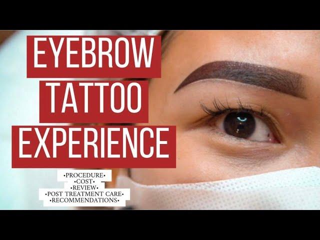 EYEBROW TATTOO EXPERIENCE | Is it worth it?