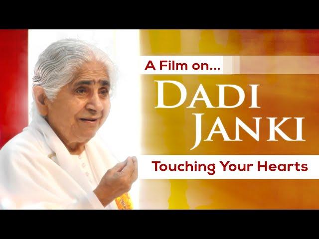 TOUCHING YOUR HEART DOCUMENTARY | Dadi Janki |