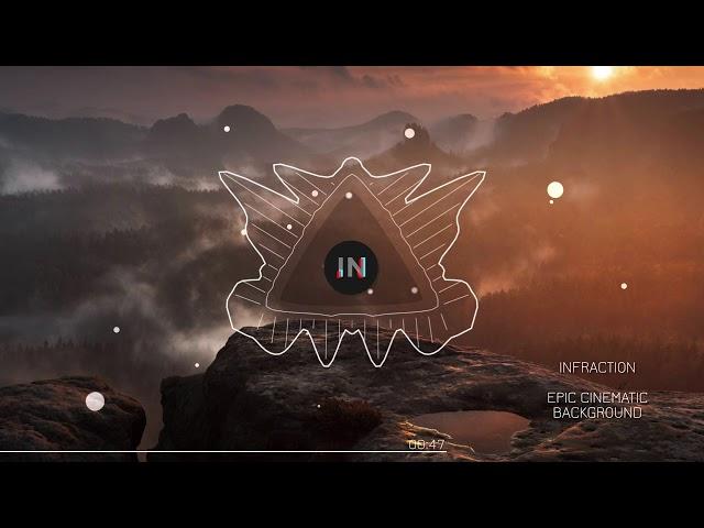 Epic Cinematic Background by Infraction(No Copyright music) / Apollo