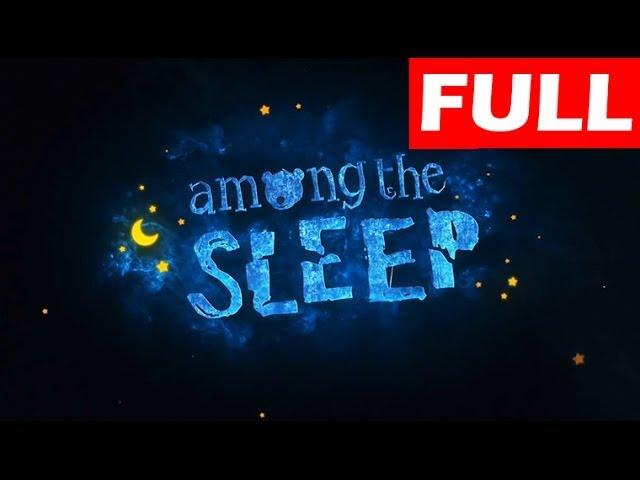 Among The Sleep Walkthrough Full Game Let's Play No Commentary Gameplay