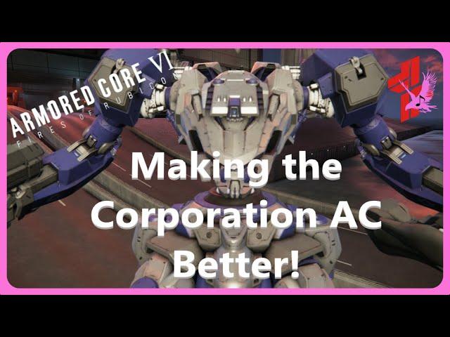 Making ALLMIND's AC Corporation Better! Armored Core 6