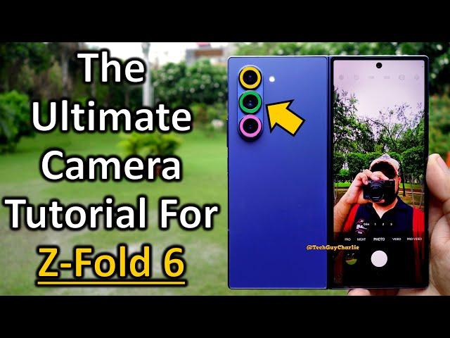 Learn These 50 EPIC Camera Features of your Z-Fold 6 