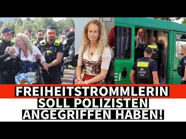 FREIHEITSTROMMLERIN SOLL POLIZISTEN ANGEGRIFFEN HABEN!