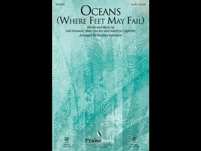 OCEANS (WHERE FEET MAY FAIL) (SATB Choir) - Hillsong United/arr. Heather Sorenson